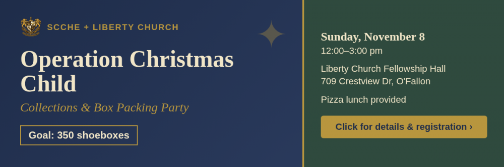 Operation Christmas Child Box Packing Party, Sunday November 8, 12:00-3:00 pm at Liberty Church. Click for details and registration.